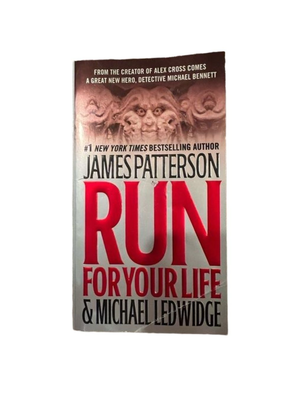 RUN FOR YOUR LIFE By James Patterson, SOFT BACK